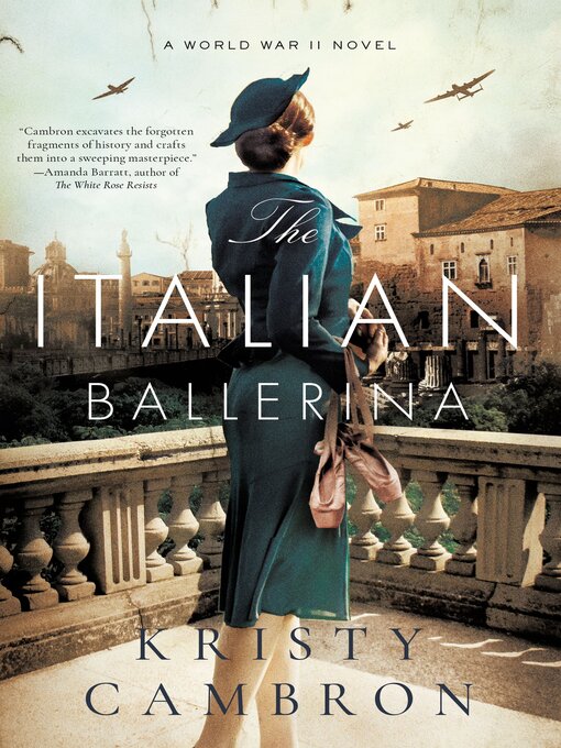 Title details for The Italian Ballerina by Kristy Cambron - Wait list
